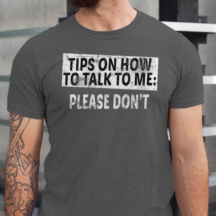 Tips On How To Talk To Me Please Don't Introvert Unisex Jersey T-Shirt Tips On How To Talk To Me Please Don't Introvert Unisex Jersey T-Shirt
