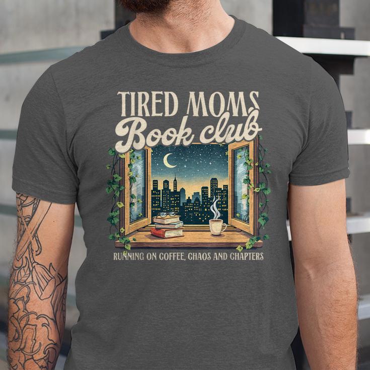 Tired Moms Book-Club Reading Book Lover Literature Bookish Unisex Jersey T-Shirt Tired Moms Book-Club Reading Book Lover Literature Bookish Unisex Jersey T-Shirt