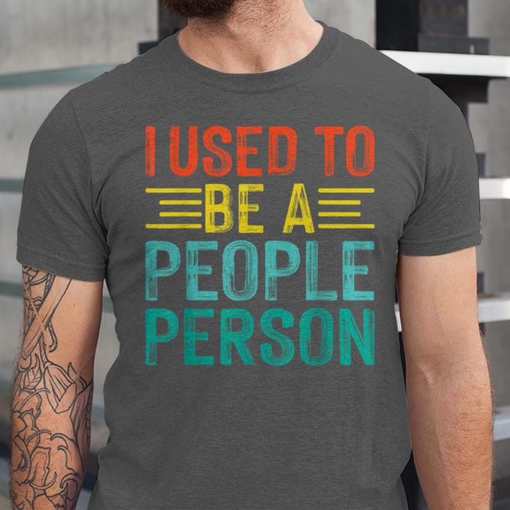 I Used To Be A People Person I Introvert Unisex Jersey T-Shirt