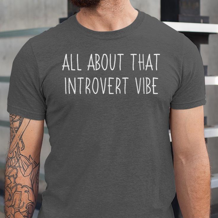 All About That Vibe Meme For Introverts Unisex Jersey T-Shirt All About That Vibe Meme For Introverts Unisex Jersey T-Shirt