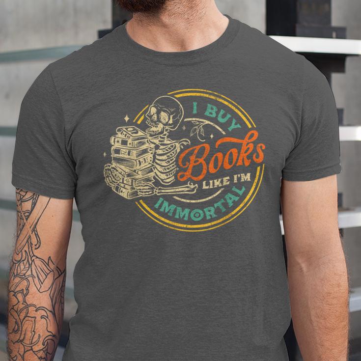 Vintage I Buy Books Like I'm Immortal Skeleton Reading Book Unisex Jersey T-Shirt Vintage I Buy Books Like I'm Immortal Skeleton Reading Book Unisex Jersey T-Shirt