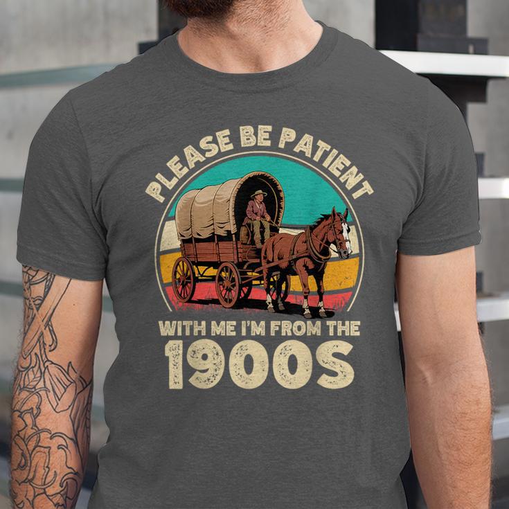 Vintage Please Be Patient I'm From The 1900s Men Women Unisex Jersey T-Shirt