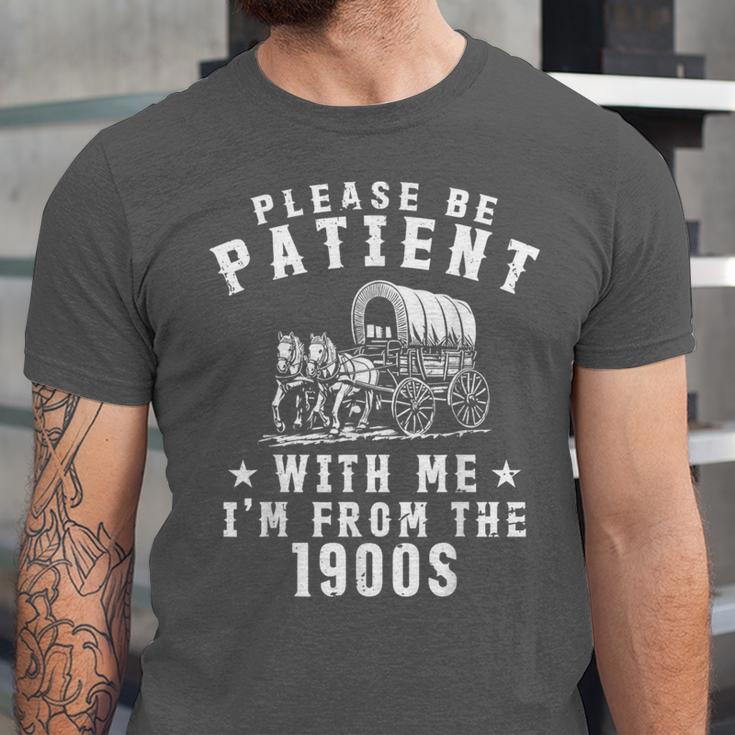 Vintage Please Be Patient With Me I'm From The 1900s Retro Unisex Jersey T-Shirt Vintage Please Be Patient With Me I'm From The 1900s Retro Unisex Jersey T-Shirt