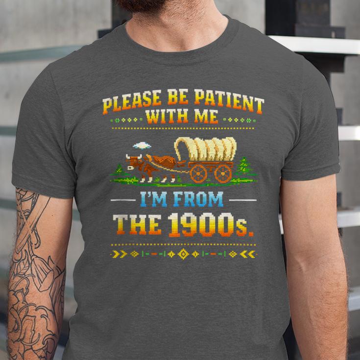 Vintage Please Be Patient With Me I'm From The 1900s Unisex Jersey T-Shirt Vintage Please Be Patient With Me I'm From The 1900s Unisex Jersey T-Shirt