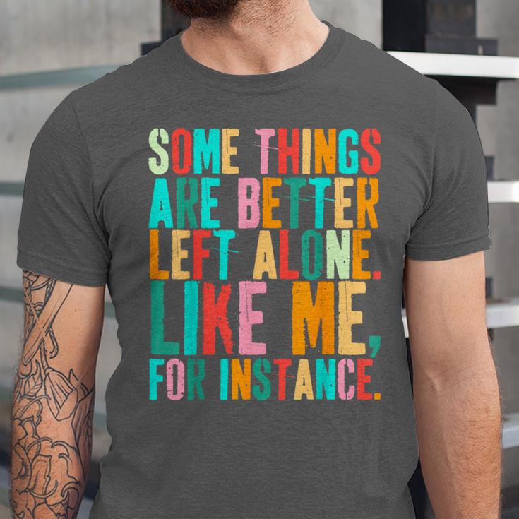 Vintage Some Things Are Better Left Alone Introverts Unisex Jersey T-Shirt