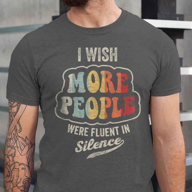 Vintage I Wish More People Were Fluent In Silence Introvert Unisex Jersey T-Shirt Vintage I Wish More People Were Fluent In Silence Introvert Unisex Jersey T-Shirt