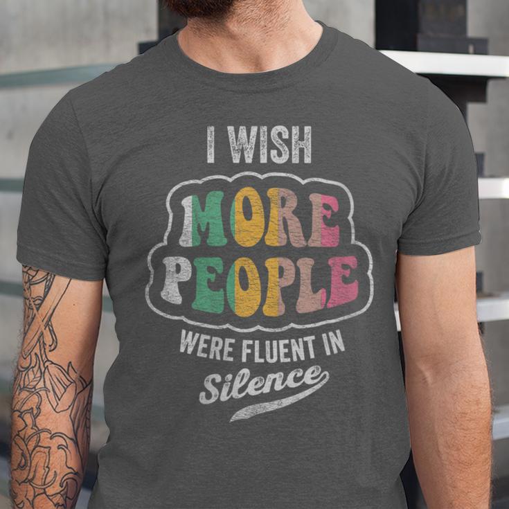 Vintage I Wish More People Were Fluent In Silence Introvert Unisex Jersey T-Shirt Vintage I Wish More People Were Fluent In Silence Introvert Unisex Jersey T-Shirt