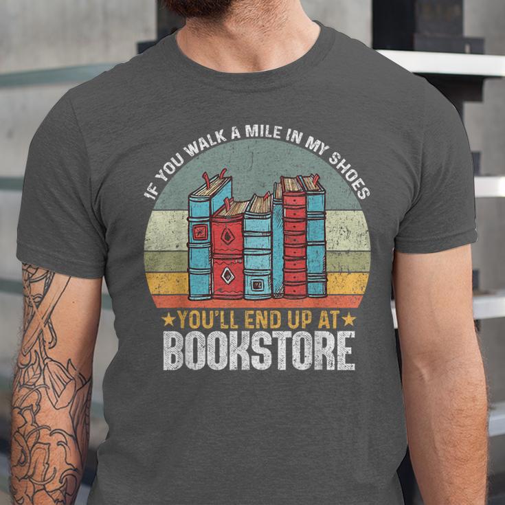 If You Walk A Mile In My Shoes You'Ll End Bookstore Reading Unisex Jersey T-Shirt