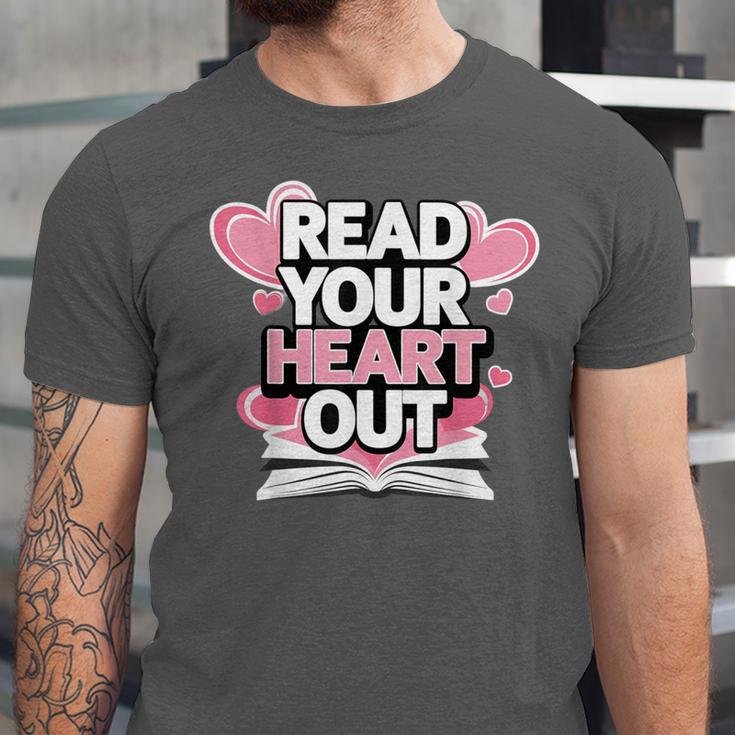 Women Read Your Heart Out Valentine's Day Teacher Book Unisex Jersey T-Shirt