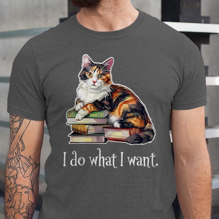 Womens Girls Books I Do What I Want Calico Cat Lover Unisex Jersey T-Shirt Womens Girls Books I Do What I Want Calico Cat Lover Unisex Jersey T-Shirt