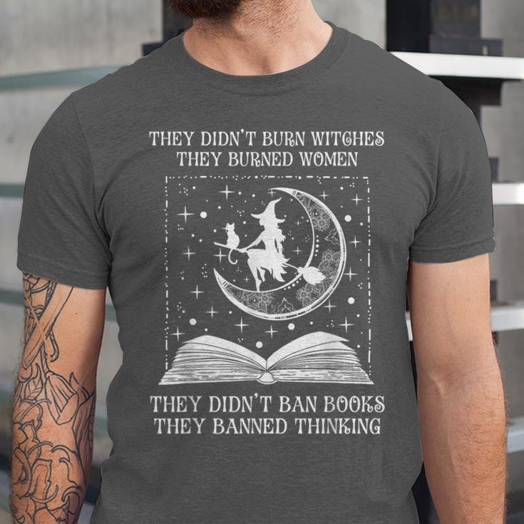 They Didn't Burn Witches Burned Women Books Feminist Women Unisex Jersey T-Shirt They Didn't Burn Witches Burned Women Books Feminist Women Unisex Jersey T-Shirt