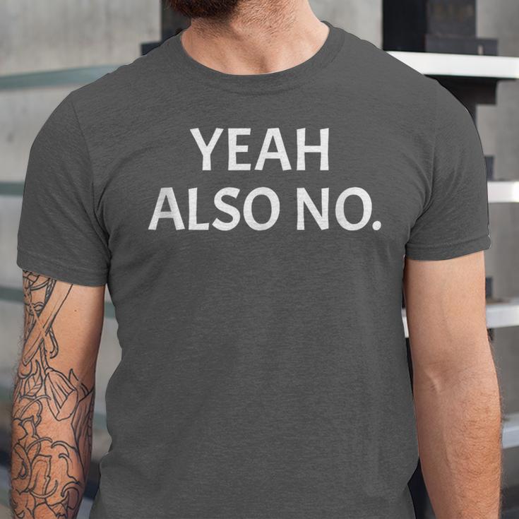 Yeah Also No Sarcastic Embarrassing Introvert Jokes Unisex Jersey T-Shirt