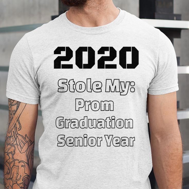 2020 Stole My Prom Graduation Senior Year Class Of 2020 Unisex Jersey T-Shirt