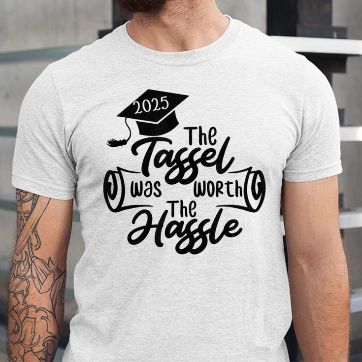 2025 Graduation The Tassel Was Worth The Hassle University Unisex Jersey T-Shirt