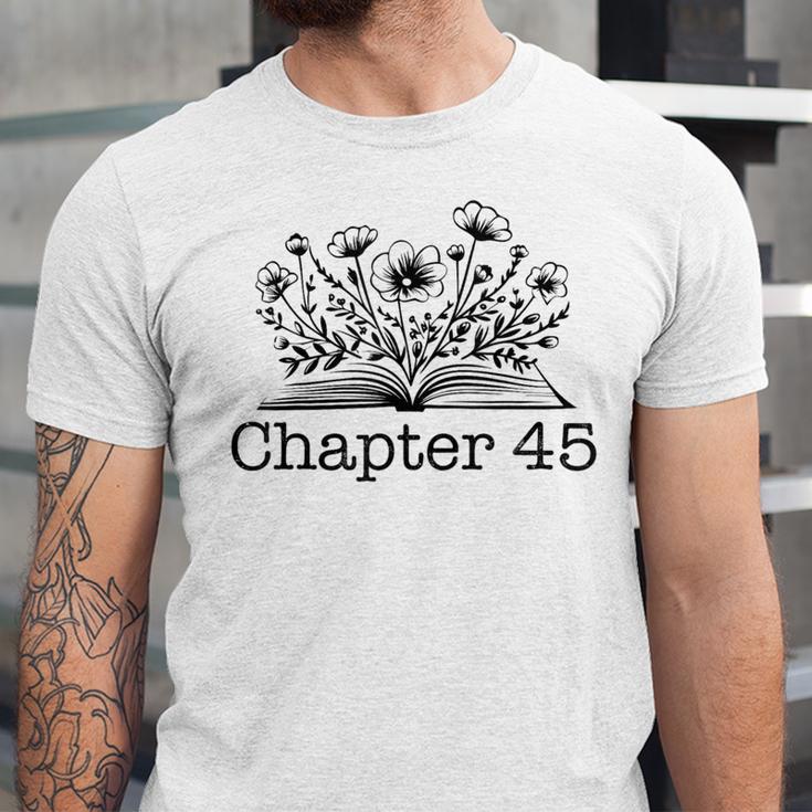 45th Birthday Chapter 45 Reading Book Lover Bookworm Teacher Unisex Jersey T-Shirt