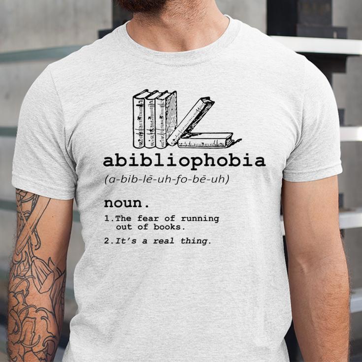 Abibliophobia The Fear Of Running Out Of Books Unisex Jersey T-Shirt Abibliophobia The Fear Of Running Out Of Books Unisex Jersey T-Shirt