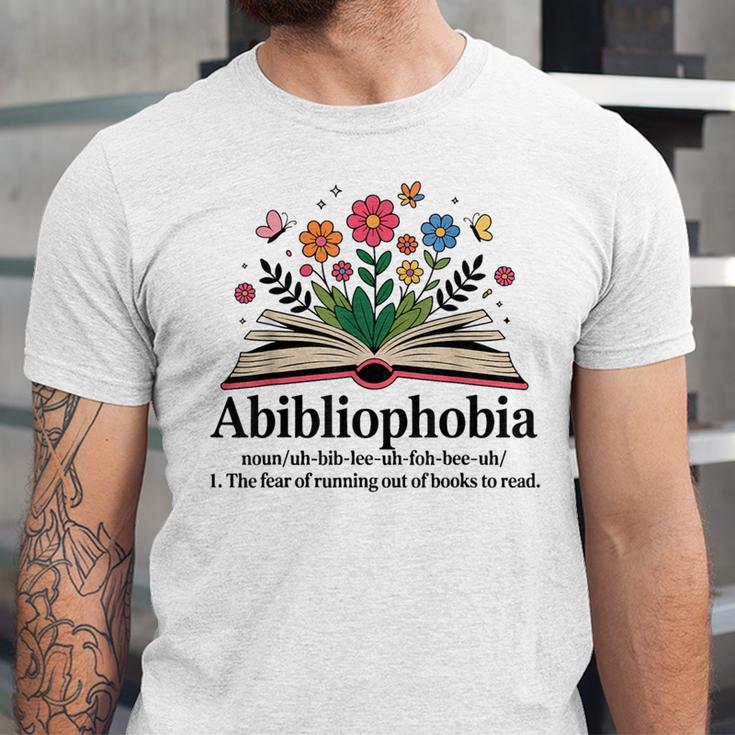 Abibliophobia Noun The Fear Of Running Out Of Books To Read Unisex Jersey T-Shirt