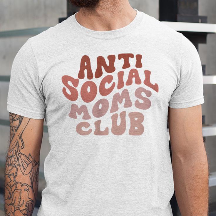 Anti Social Moms Club On Back Retro Introvert Unsociable Unisex Jersey T-Shirt Anti Social Moms Club On Back Retro Introvert Unsociable Unisex Jersey T-Shirt