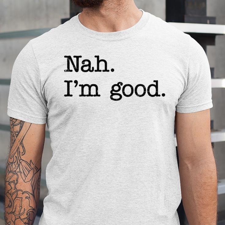 Antisocial Nah I'm Good Introvert Sarcastic Saying Unisex Jersey T-Shirt Antisocial Nah I'm Good Introvert Sarcastic Saying Unisex Jersey T-Shirt