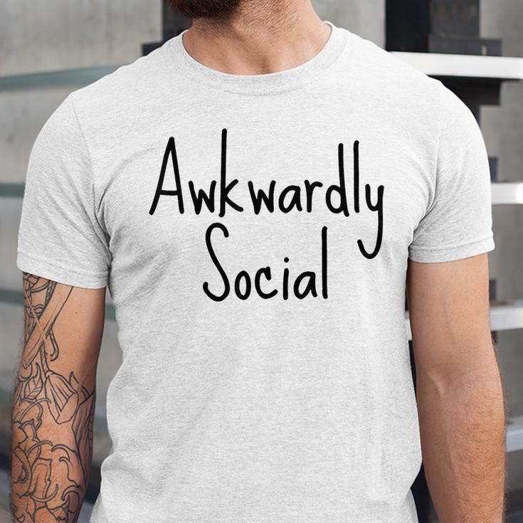 Awkwardly Social Introvert Anxious Socially Awkward Unisex Jersey T-Shirt