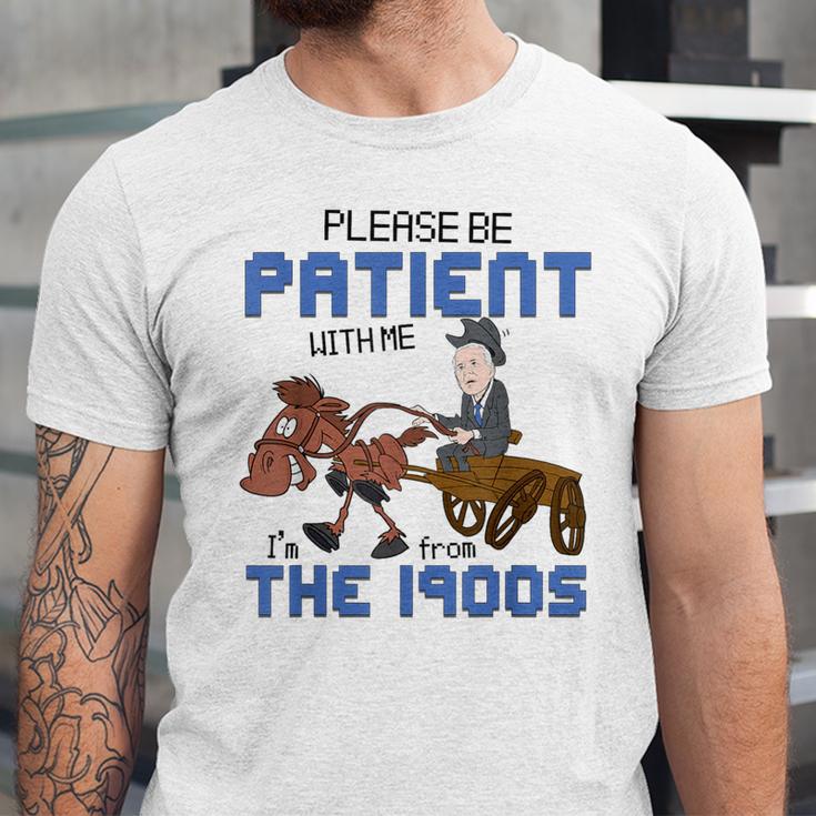 Biden Please Be Patient With Me I'm From The 1900s Vintage Unisex Jersey T-Shirt Biden Please Be Patient With Me I'm From The 1900s Vintage Unisex Jersey T-Shirt