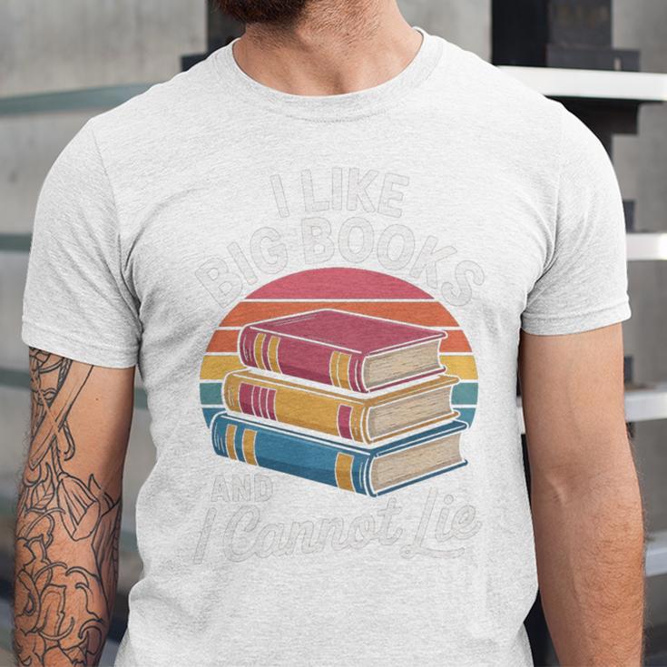 I Like Big Books Cannot Lie Librarian Reading Teacher Unisex Jersey T-Shirt