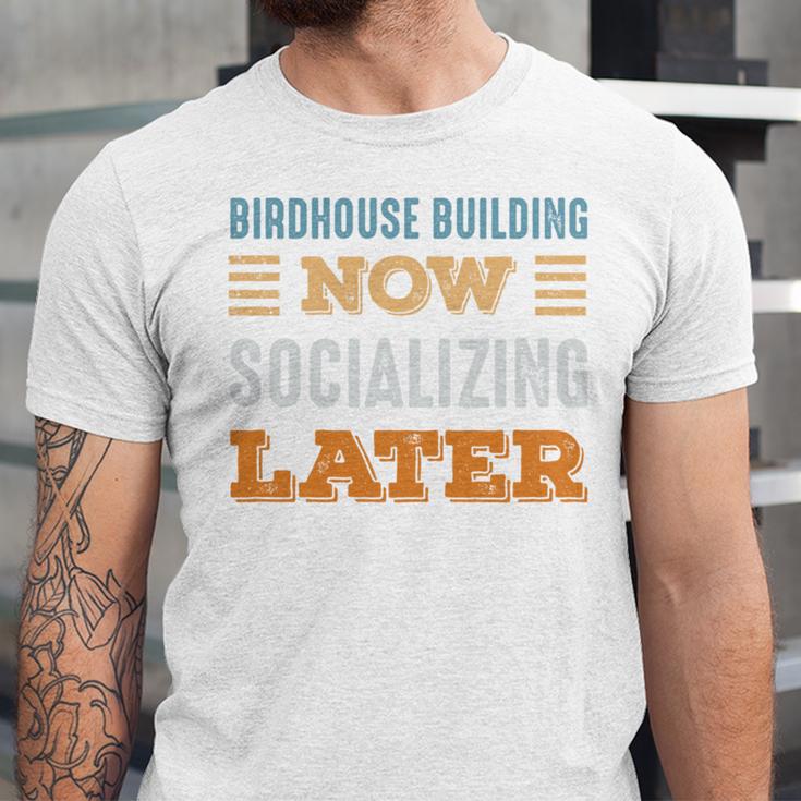Birdhouse Building Now Minimal Socializing Introvert Unisex Jersey T-Shirt