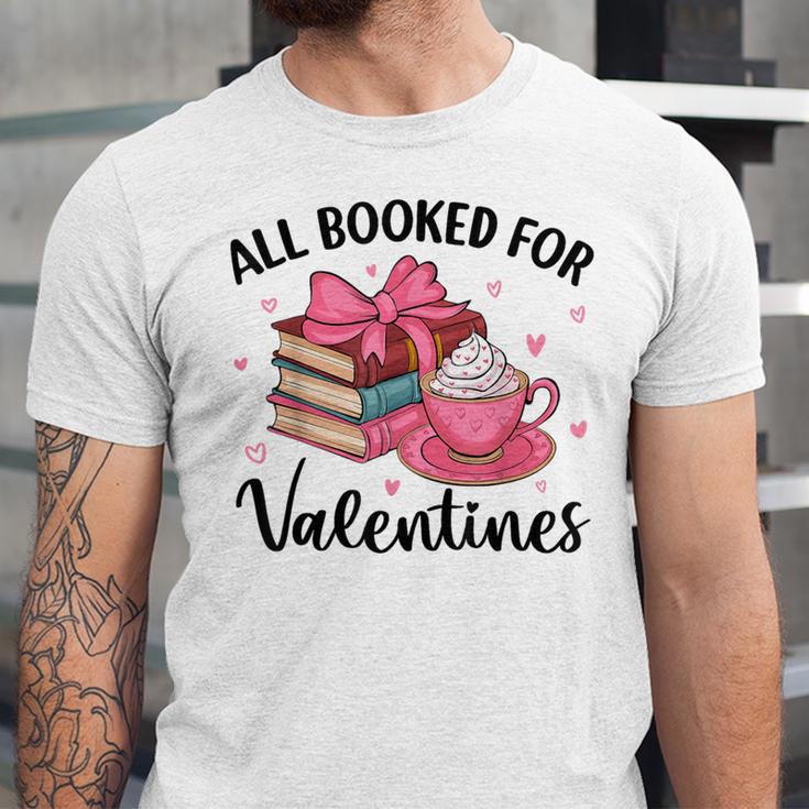 All Booked For Valentine Teacher Valentines Day Book Lover Unisex Jersey T-Shirt
