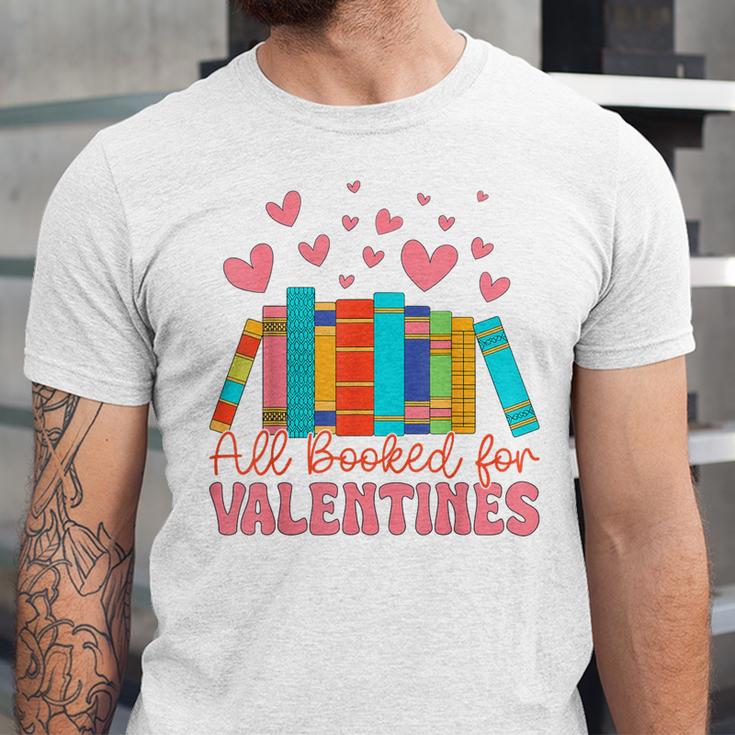 All Booked For Valentines Book Lover Valentine's Day Unisex Jersey T-Shirt