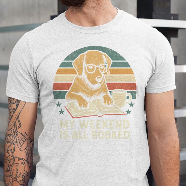 My Weekend Is All Booked Vintage Dog Reading Book Lovers Unisex Jersey T-Shirt