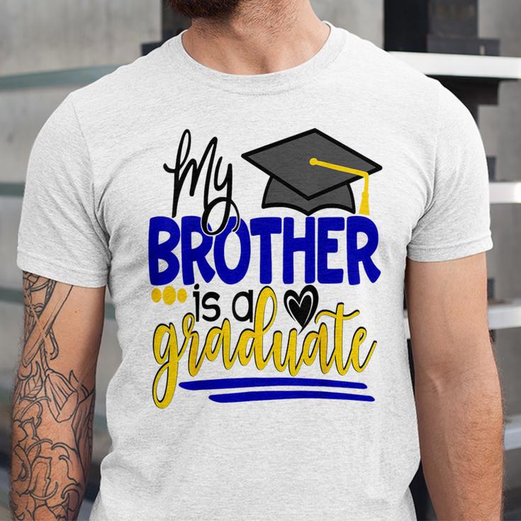 My Brother Is A Graduate Shirt Matching Family Graduation Unisex Jersey T-Shirt