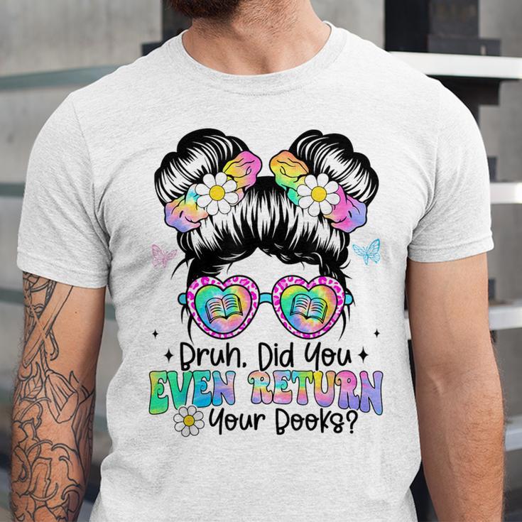 Bruh Return Your Books Reading Library Book Lovers Unisex Jersey T-Shirt Bruh Return Your Books Reading Library Book Lovers Unisex Jersey T-Shirt