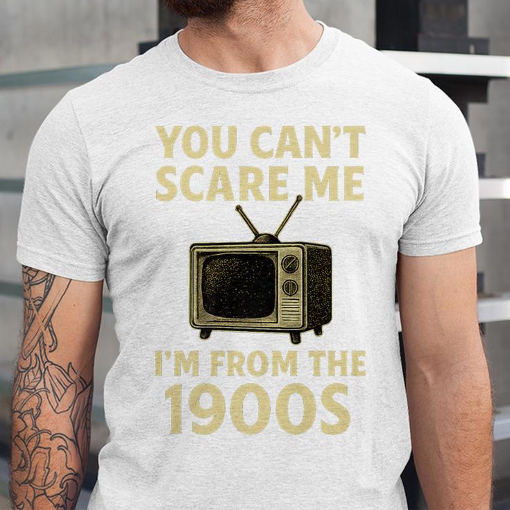 You Can't Scare Me I'm From The 1900s Television Retro Premium Unisex Jersey T-Shirt You Can't Scare Me I'm From The 1900s Television Retro Premium Unisex Jersey T-Shirt
