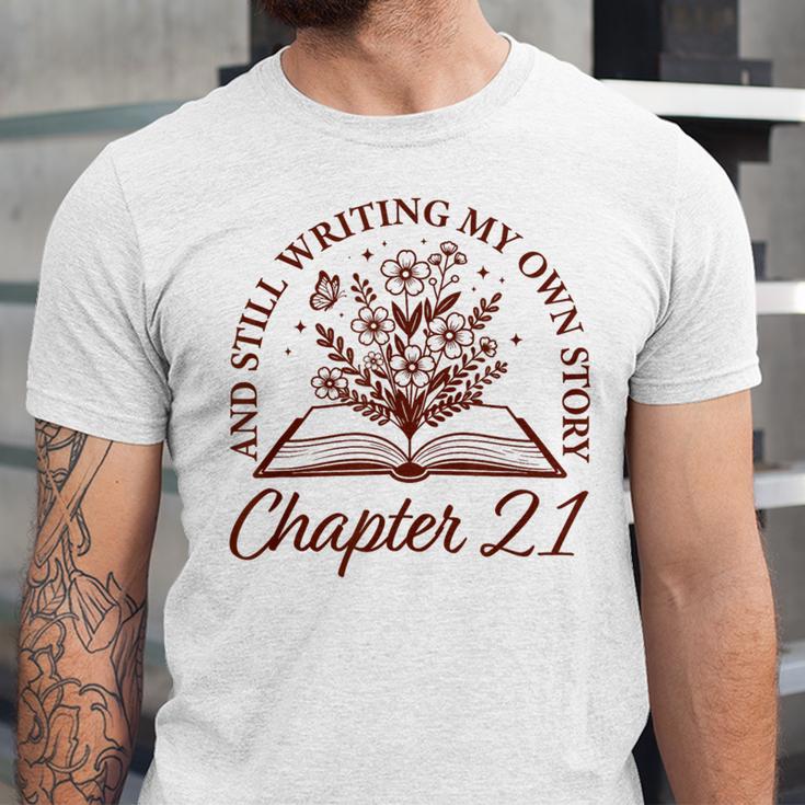 Chapter 21 Book Readers Flower Lovers 21st Birthday Girls Unisex Jersey T-Shirt