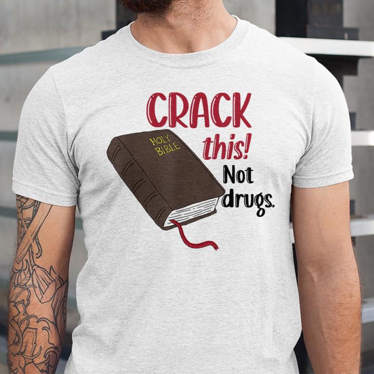 Christian Quote Holy Bible Crack This Book Not Drugs Unisex Jersey T-Shirt