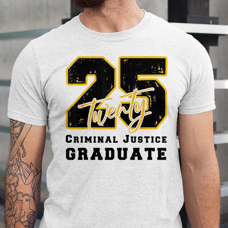 Criminal Justice Graduate Graduated Class Of 2025 Graduation Unisex Jersey T-Shirt