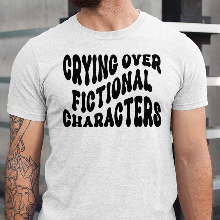 Crying Over Fictional Characters Book Lovers Unisex Jersey T-Shirt