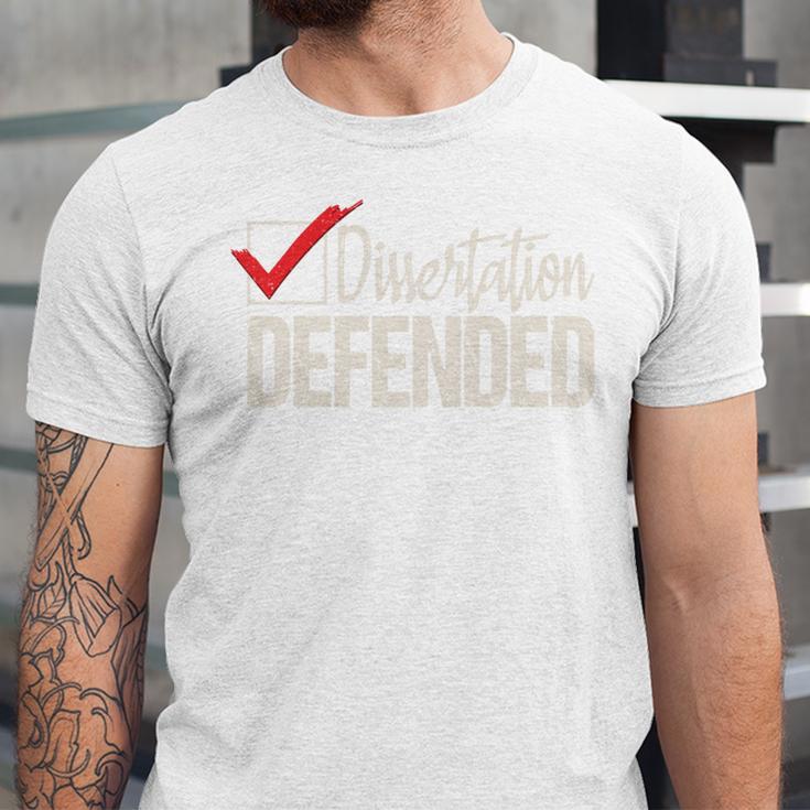 Dissertation Defended PhD Graduate PhD Graduation Unisex Jersey T-Shirt