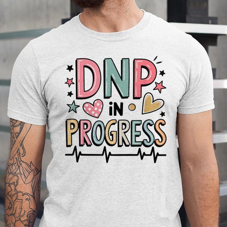 DNP In Progress Director Of Nursing Student Graduation Unisex Jersey T-Shirt