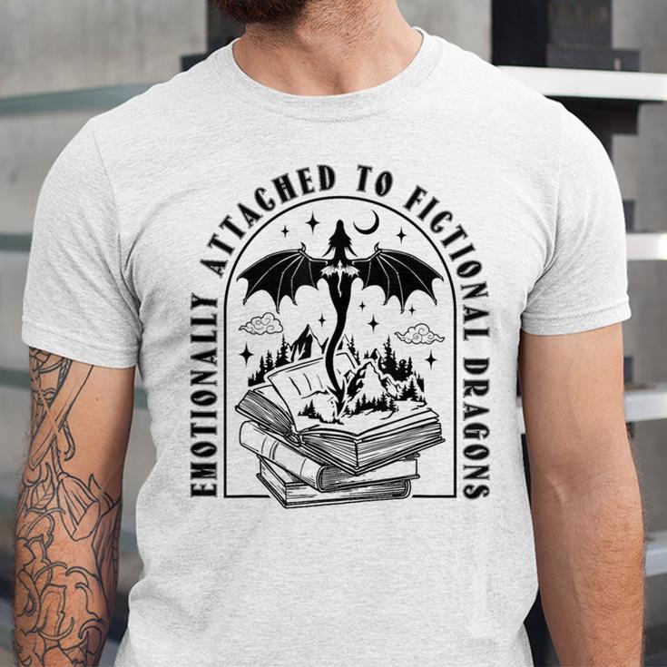 Emotionally Attached To Fictional Dragons Books Lover Unisex Jersey T-Shirt