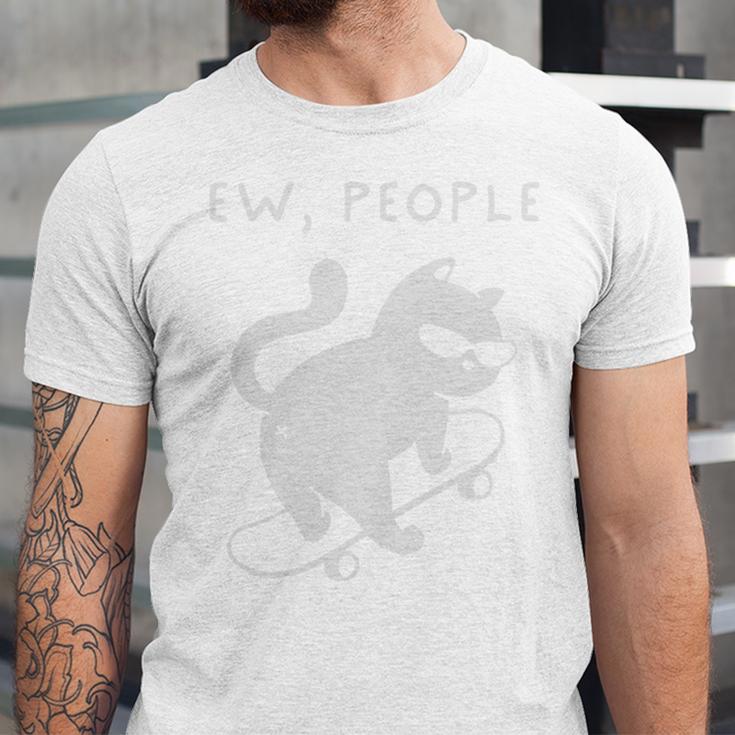 Ew People Cat Skateboard Introvert Sarcastic Humor Unisex Jersey T-Shirt Ew People Cat Skateboard Introvert Sarcastic Humor Unisex Jersey T-Shirt