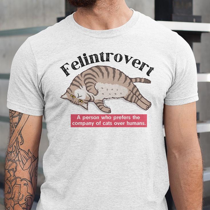 Felinetrovert CAT Lover Kitten CATS Funny Meme Introvert Pet Unisex Jersey T-Shirt Felinetrovert CAT Lover Kitten CATS Funny Meme Introvert Pet Unisex Jersey T-Shirt