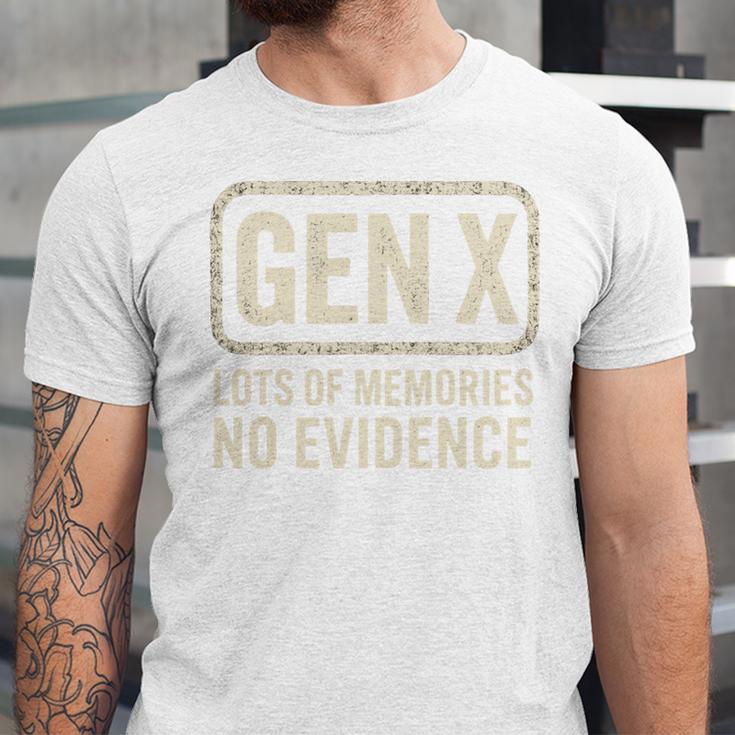 Gen X Lots Of Memories No Evidence Retro Nostalgia Unisex Jersey T-Shirt