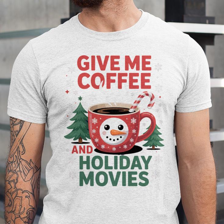 Give Me Coffee And Holiday Movies Introvert Christmas Unisex Jersey T-Shirt
