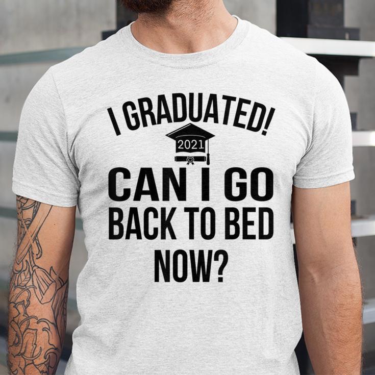 Can I Go Back To Bed Graduation 2021 Unisex Jersey T-Shirt