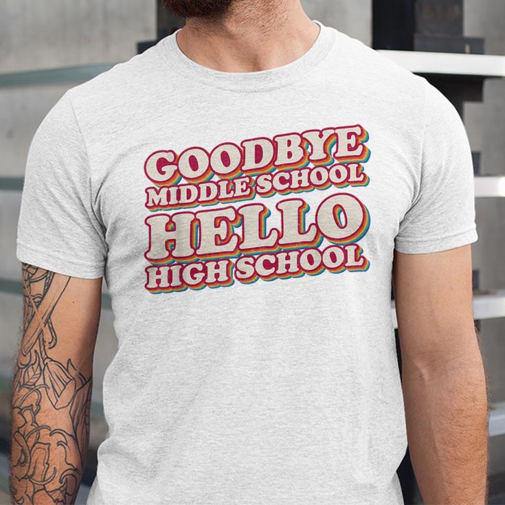 Goodbye Middle School Hello High School 8th Grade Graduation Unisex Jersey T-Shirt