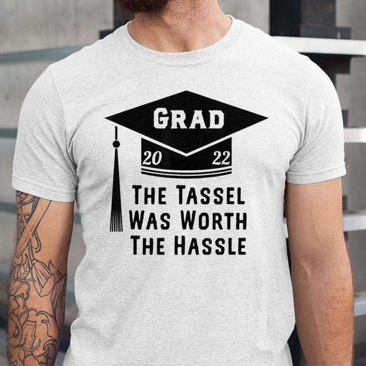 Grad 2022 Graduation Tassel Was Worth The Hassle Unisex Jersey T-Shirt