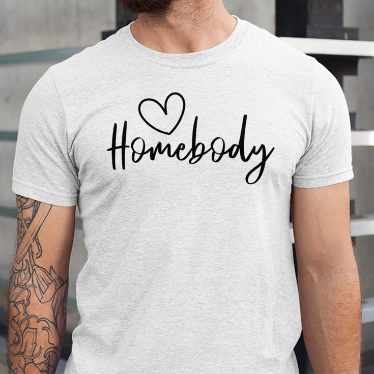 Homebody At Home Lets Stay Home Introvert Unisex Jersey T-Shirt Homebody At Home Lets Stay Home Introvert Unisex Jersey T-Shirt