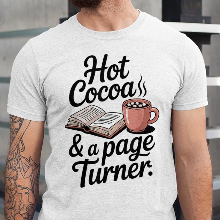 Hot Cocoa And a Page Turner Book Lovers Hot Chocolate Unisex Jersey T-Shirt Hot Cocoa And a Page Turner Book Lovers Hot Chocolate Unisex Jersey T-Shirt