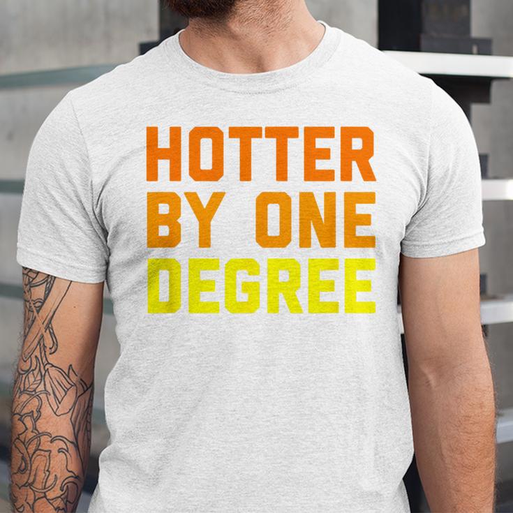 Hotter By One Degree Graduation Shirt College Major Graduate Unisex Jersey T-Shirt